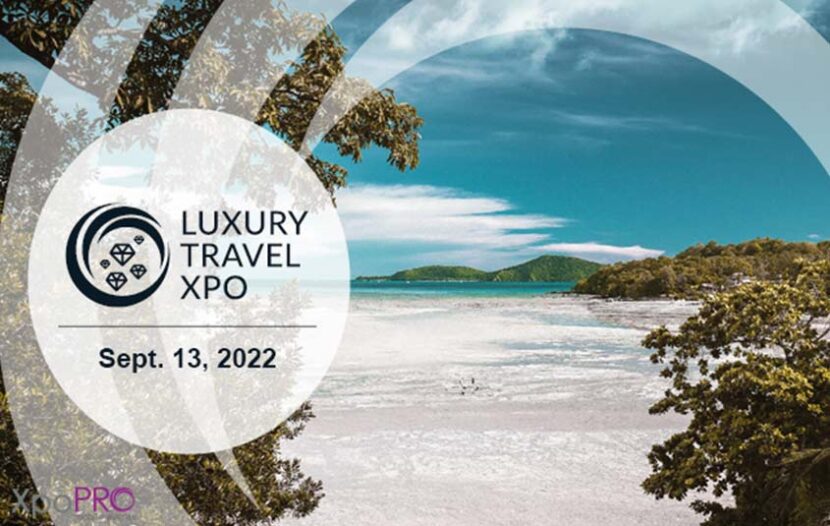 Registration opens for Luxury Travel Xpo taking place Sept. 13